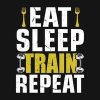 citação de ginásio - coma a repetição do trem do sono - design de camiseta vetorial vetor