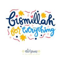 bismillah por tudo. cartaz islâmico. tipografia de vetor de letras do alfabeto