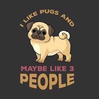 vetor de cachorro e design de camiseta de cachorro pugs, ilustrações de cachorro, camiseta engraçada de cachorro pugs