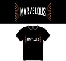 conceito de design de camiseta maravilhosa vetor