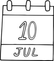 calendário desenhado à mão em estilo doodle. 10 de julho. dia, data. ícone, elemento de adesivo para design. planejamento, férias de negócios vetor