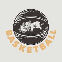 basquete de tipografia de slogan vintage para design de camiseta vetor