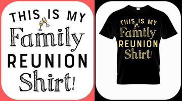 esta é minha camisa da reunião de família. design de texto de reunião de família. letras vintage para confraternizações sociais com a família e parentes. vetor de sinal de modelo de celebração de reunião