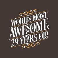 Design de tipografia de aniversário de 29 anos, 29 anos mais incrível do mundo vetor
