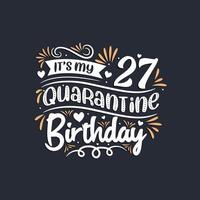 é meu aniversário de 27 anos de quarentena, comemoração de 27 anos de quarentena. vetor