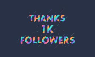 obrigado 1k seguidores, 1000 seguidores celebração design colorido moderno.