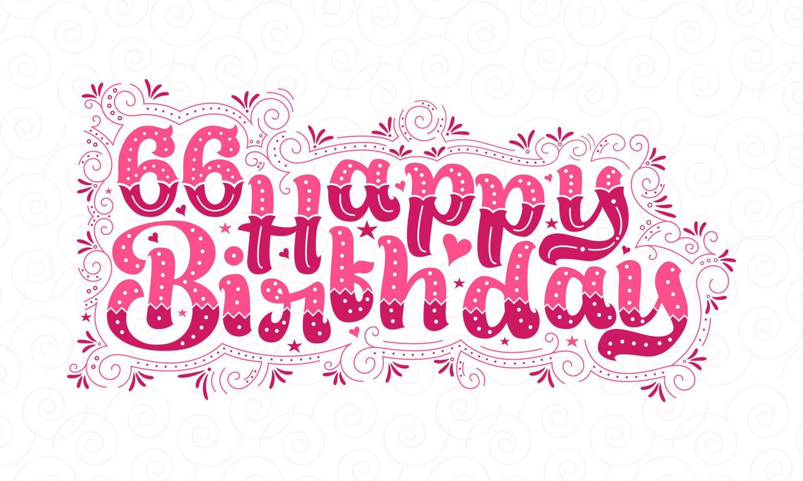 66° lettering di buon compleanno, bellissimo design tipografico di 66 anni con punti rosa, linee e foglie. vettore