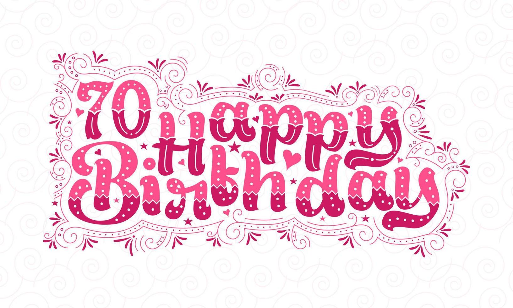 70° buon compleanno lettering, 70 anni compleanno bellissimo design tipografico con punti rosa, linee e foglie. vettore