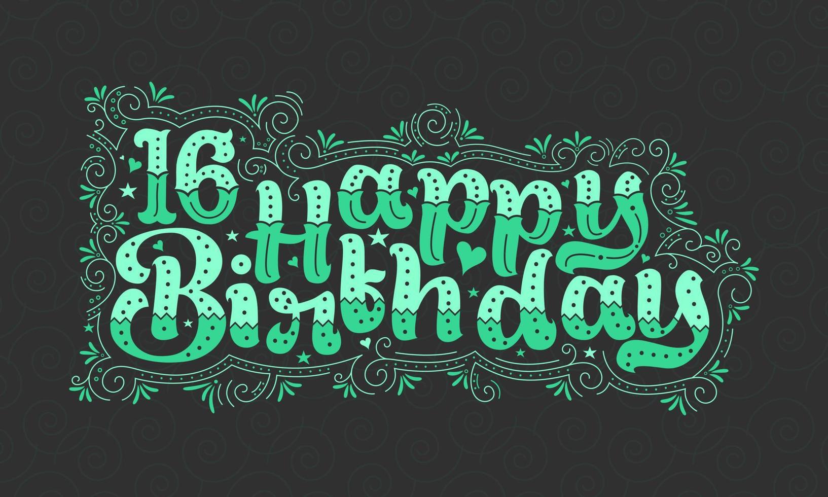 16 lettere di buon compleanno, 16 anni di bellissimo design tipografico con punti verdi, linee e foglie. vettore