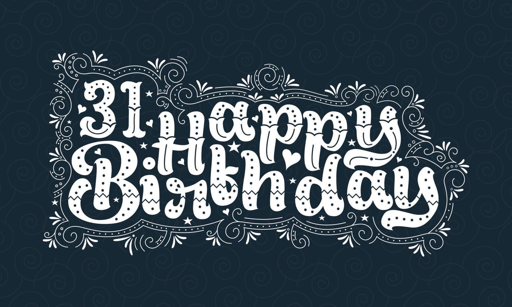 31 lettere di buon compleanno, 31 anni di bellissimo design tipografico con punti, linee e foglie. vettore