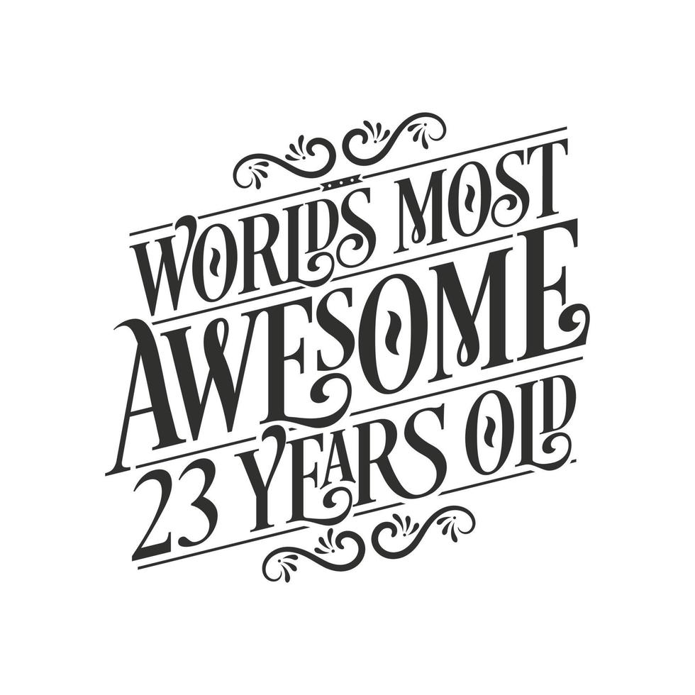 i 23 anni più belli del mondo, 23 anni di scritte per festeggiare il compleanno vettore