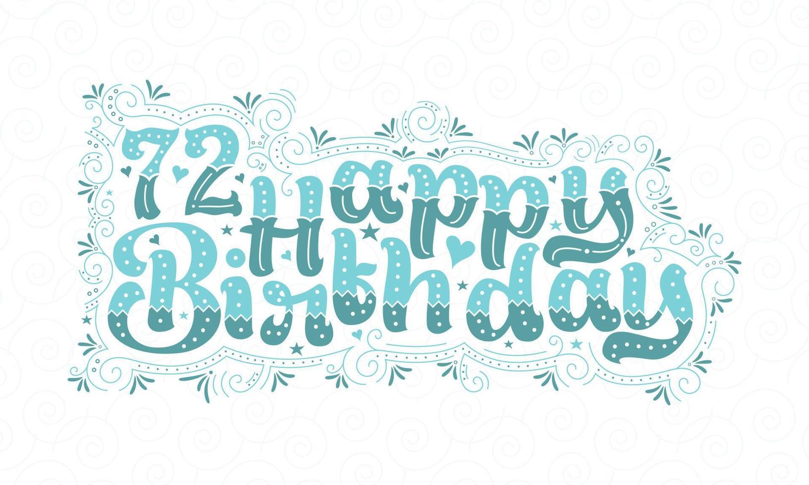 72a scritta di buon compleanno, bellissimo design tipografico di 72 anni con puntini, linee e foglie aqua. vettore