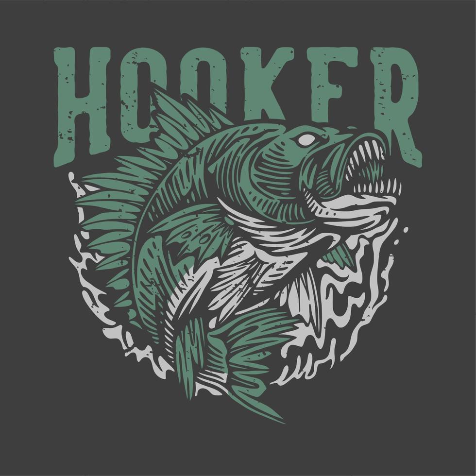 Hooker tipografia slogan vintage per t-shirt design vettore