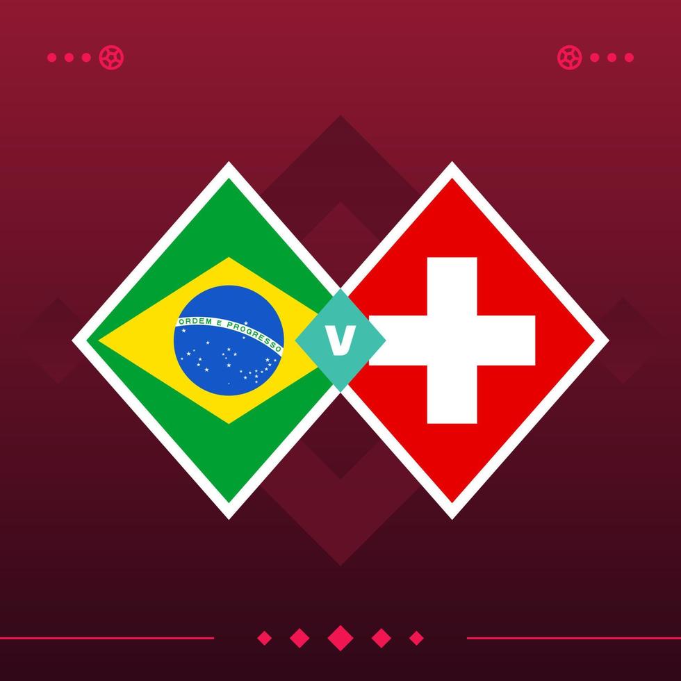 brasile, svizzera partita di calcio mondiale 2022 contro su sfondo rosso. illustrazione vettoriale