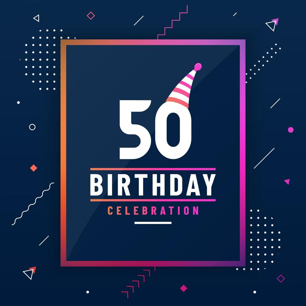 50 anni biglietto di auguri di compleanno, 50 festa di compleanno sfondo colorato vettore libero.