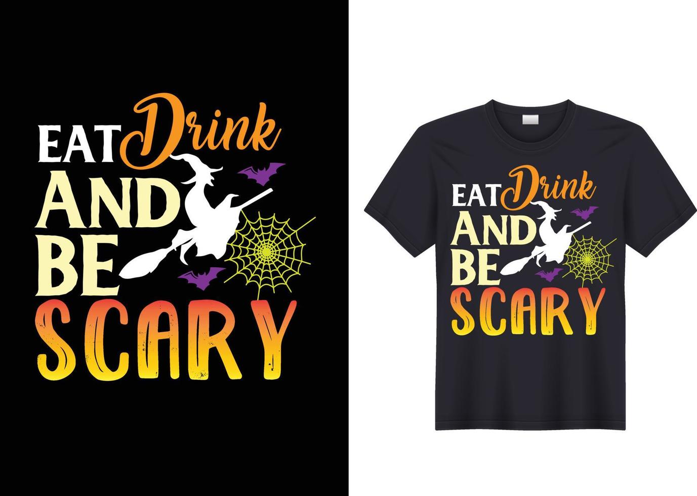 mangia un drink e sii spaventoso con il design della t-shirt di Halloween vettore