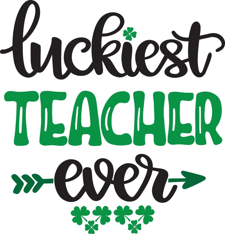 più fortunato insegnante mai, verde trifoglio, così fortunato, trifoglio, fortunato trifoglio vettore illustrazione file