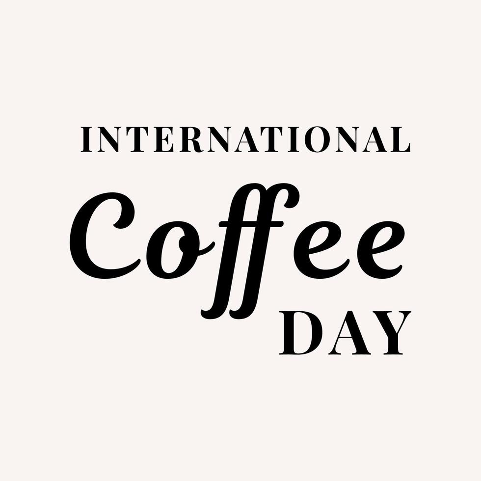 internazionale caffè giorno Citazione. illustrazione con slogan per Stampa, striscione, volantino, manifesto, etichetta. vettore