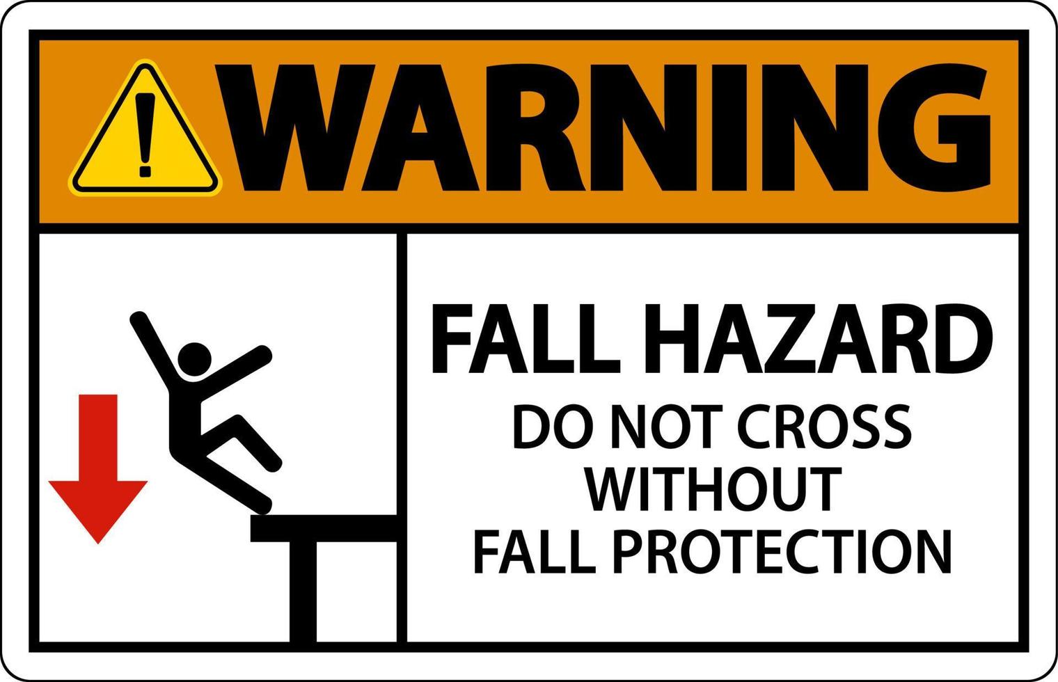 avvertimento fare non attraversare senza autunno protezione cartello su bianca sfondo vettore