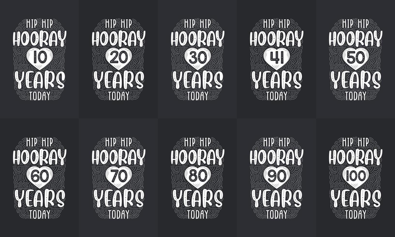 set di design di buon compleanno. miglior pacchetto di design per citazioni tipografiche di compleanno. hip hip evviva 10, 18, 20, 30, 40, 50, 60, 70, 80, 90, 100 anni oggi vettore