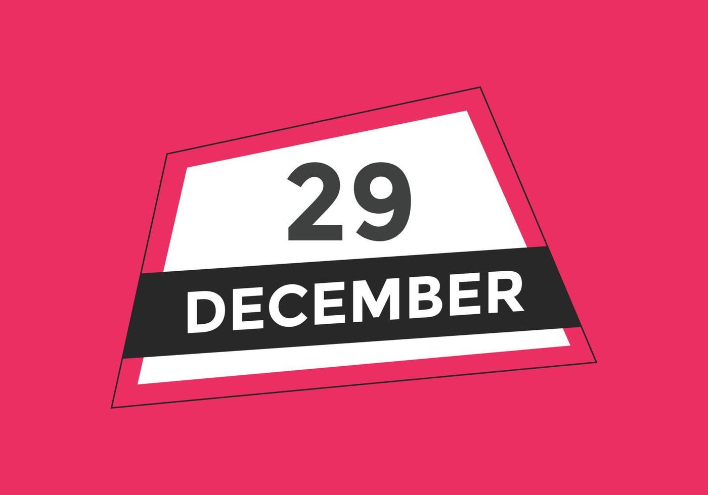 dicembre 29 calendario promemoria. 29th dicembre quotidiano calendario icona modello. calendario 29th dicembre icona design modello. vettore illustrazione