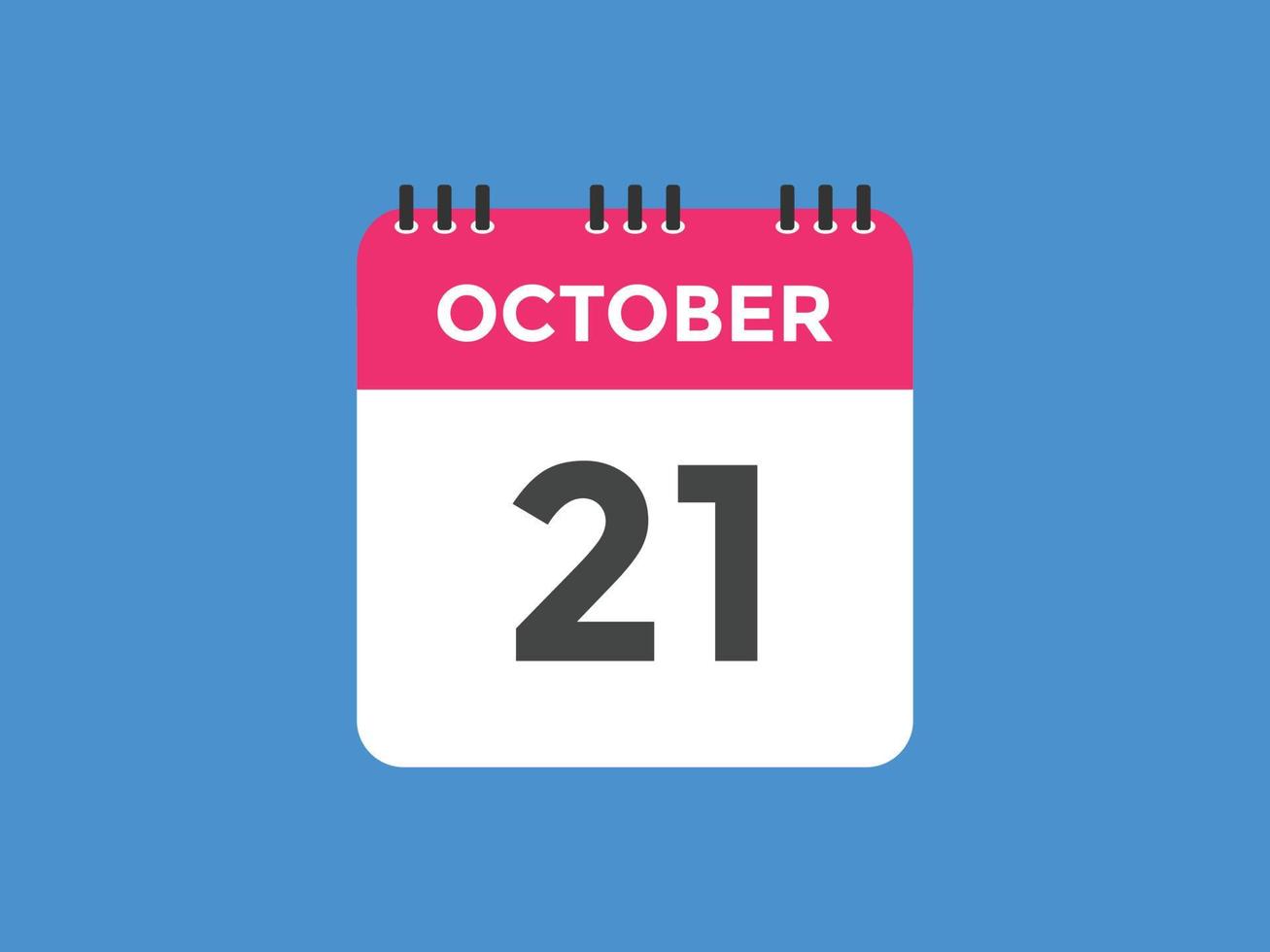 ottobre 21 calendario promemoria. 21 ottobre quotidiano calendario icona modello. calendario 21 ottobre icona design modello. vettore illustrazione
