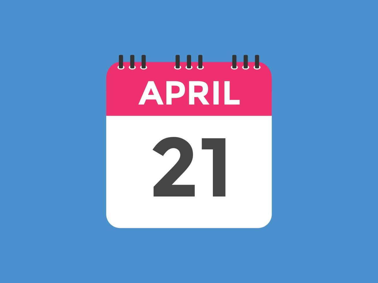 aprile 21 calendario promemoria. 21 aprile quotidiano calendario icona modello. calendario 21 aprile icona design modello. vettore illustrazione