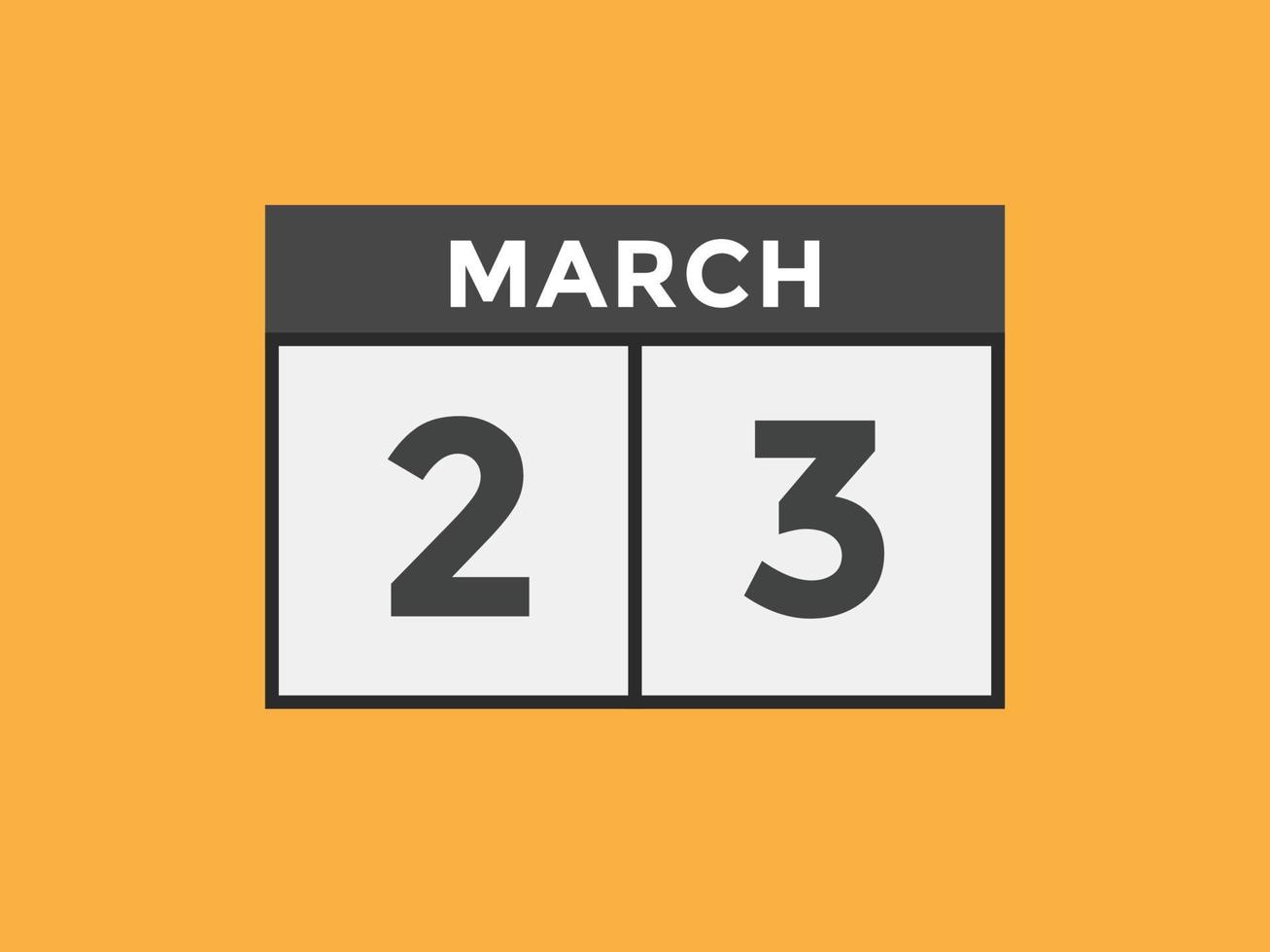 marzo 23 calendario promemoria. 23 marzo quotidiano calendario icona modello. calendario 23 marzo icona design modello. vettore illustrazione