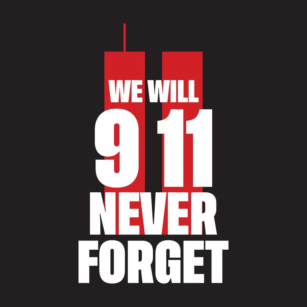 mai dimenticare, settembre 11, 9 11 t camicia design vettore