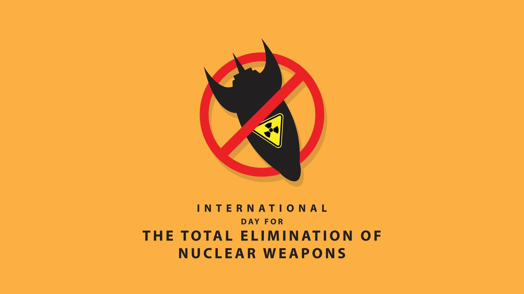 internazionale giorno per il totale eliminazione di nucleare Armi. vettore illustrazione