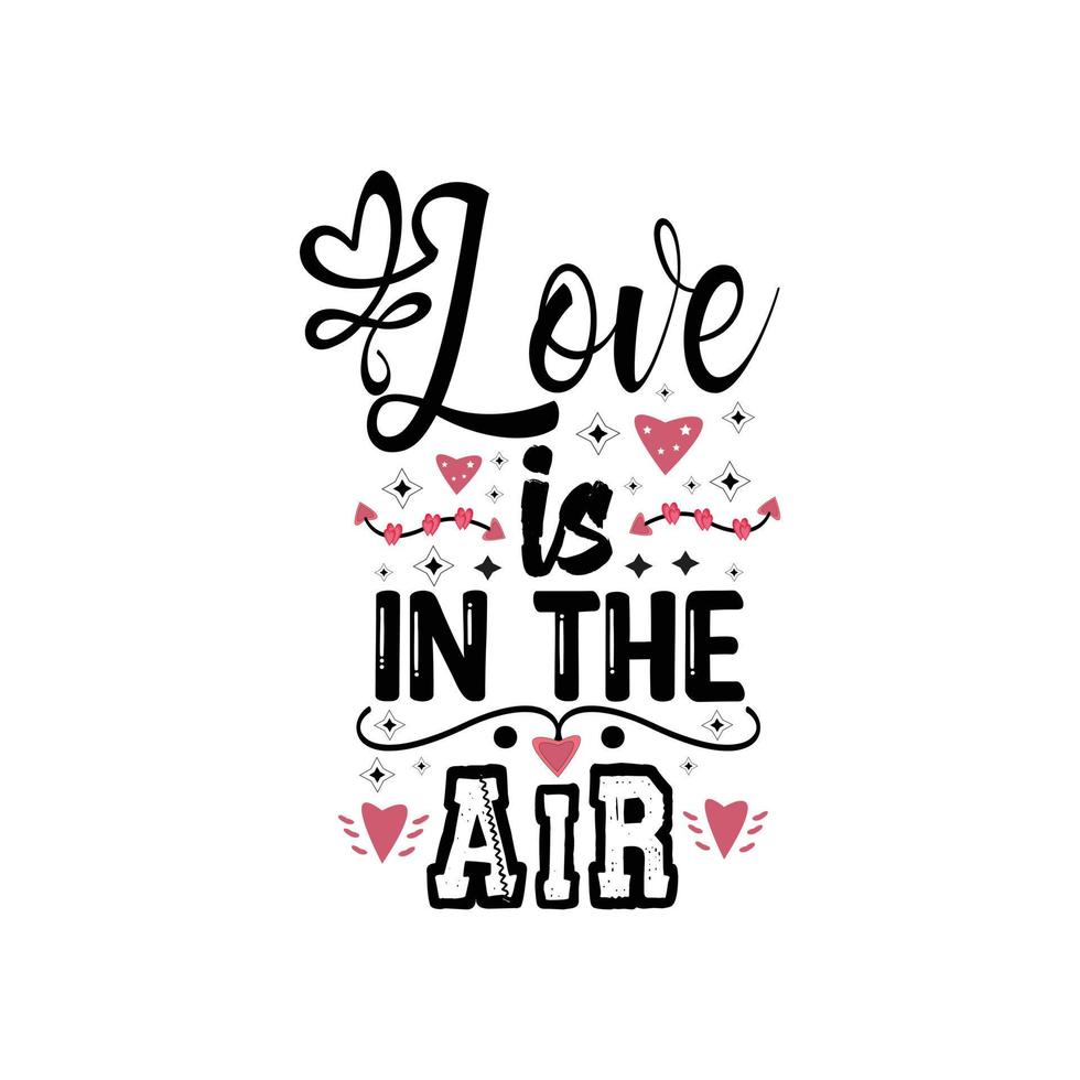 amore è nel il aria tipografia lettering per t camicia gratuito design vettore