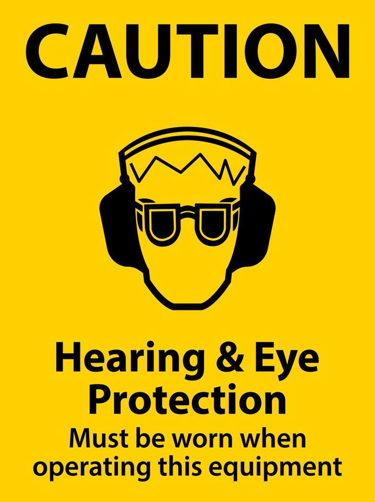 attenzione udito e occhio protezione cartello su bianca sfondo vettore