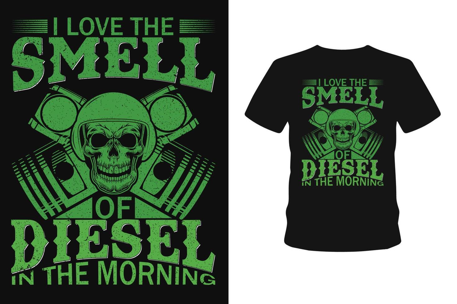 io amore il odore di diesel nel il mattina camion guida t camicia design. vettore