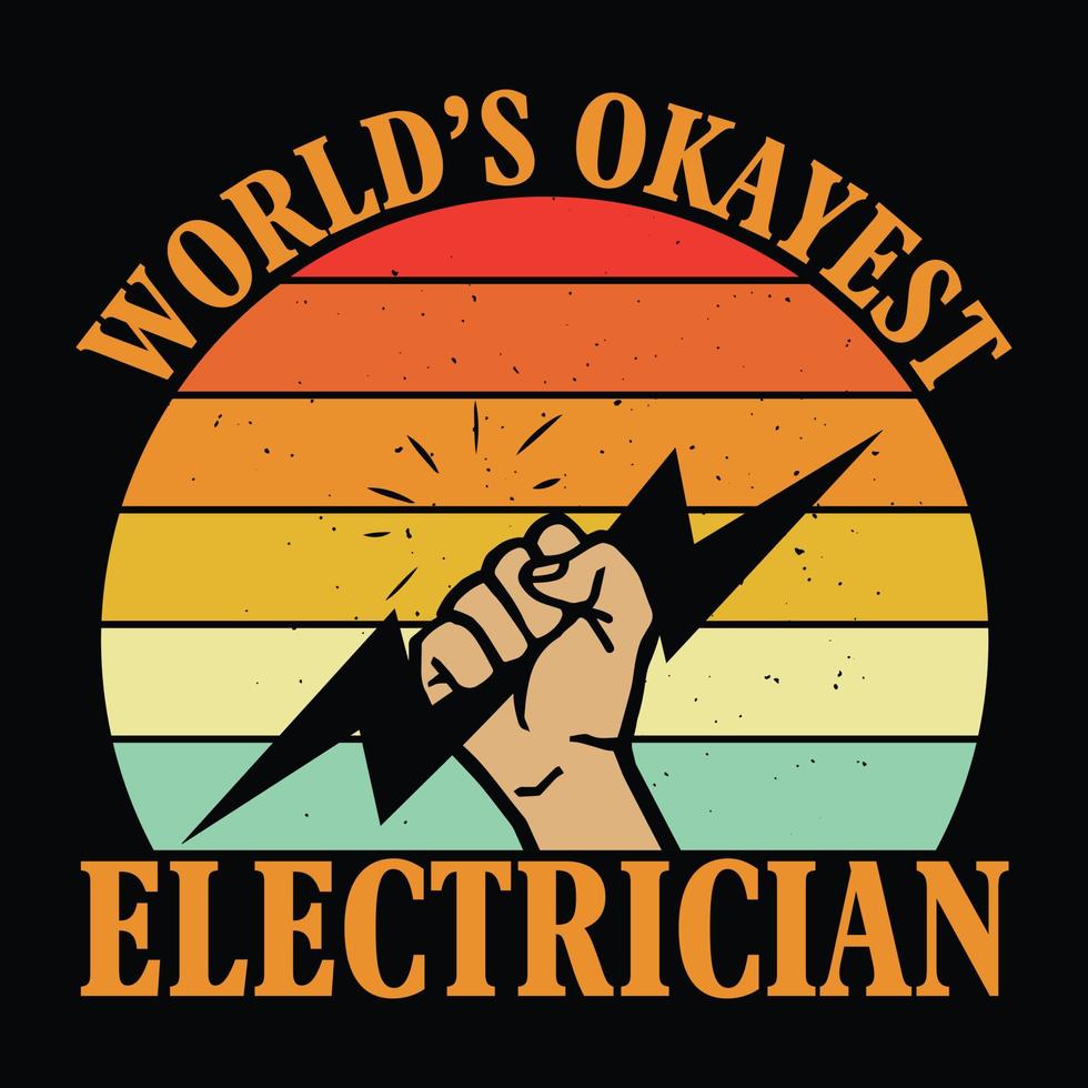 l'elettricista più ok del mondo - l'elettricista cita il vettore di design della maglietta