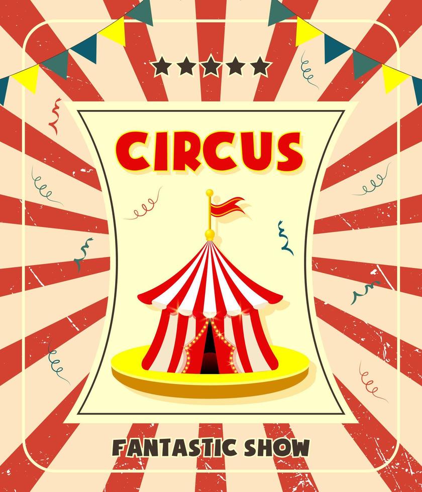 poster pubblicitario del circo vintage con tendone e texture grunge per eventi e intrattenimento del festival delle arti. vettore