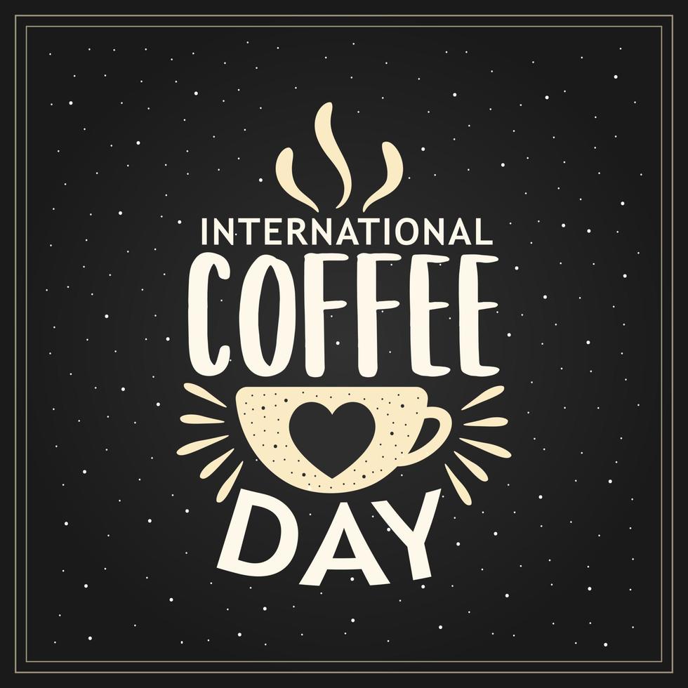giornata internazionale del caffè. logotipo vettoriale disegnato a mano con scritte e cappuccino con sfondo.