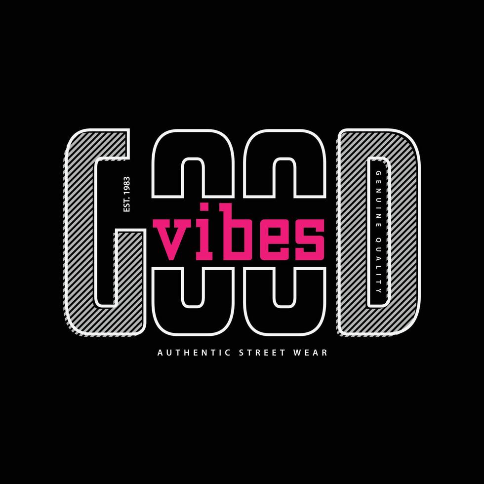 slogan tipografico good vibes per il design di t-shirt stampate vettore