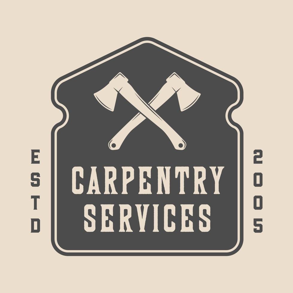 Vintage ▾ carpenteria, carpenteria e meccanico etichetta, distintivo, emblema e logo. vettore illustrazione. monocromatico grafico arte.