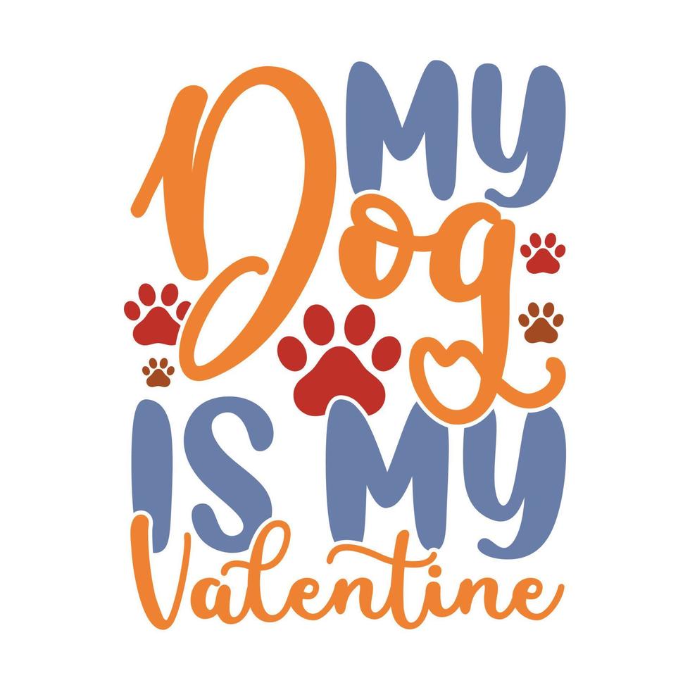 mio cane è mio san valentino, vacanze evento animali animali selvatici, cane amante grafico San Valentino giorno design vettore