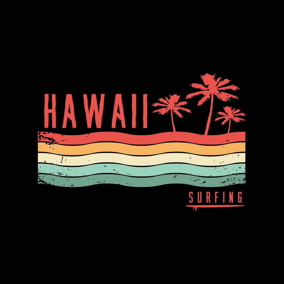 tipografia dell'illustrazione delle hawaii. perfetto per il design della maglietta vettore