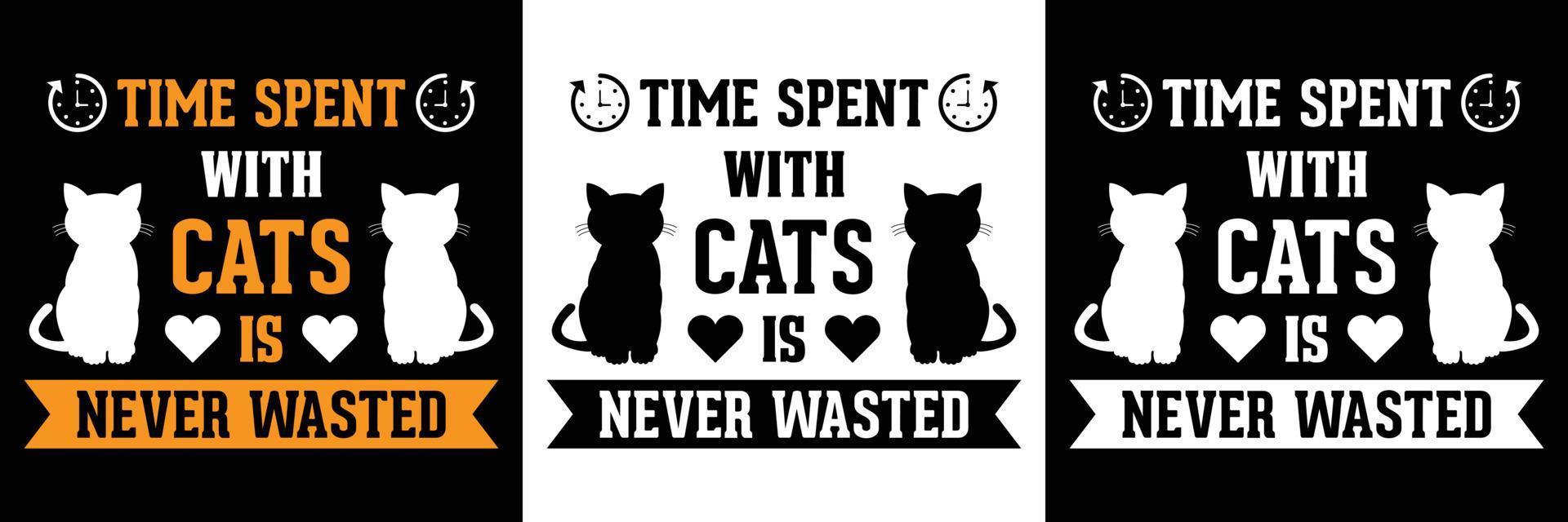 tempo speso con gatti è mai sprecato gatto citazioni gatto tipografia t camicia disegno, gatto maglietta, gatto vettore t camicia