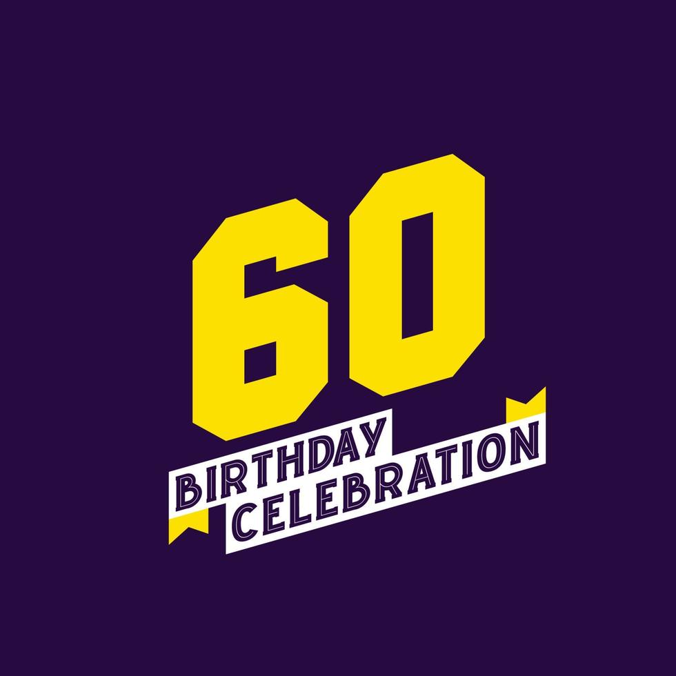 60 ° compleanno celebrazione vettore disegno, 60 anni compleanno