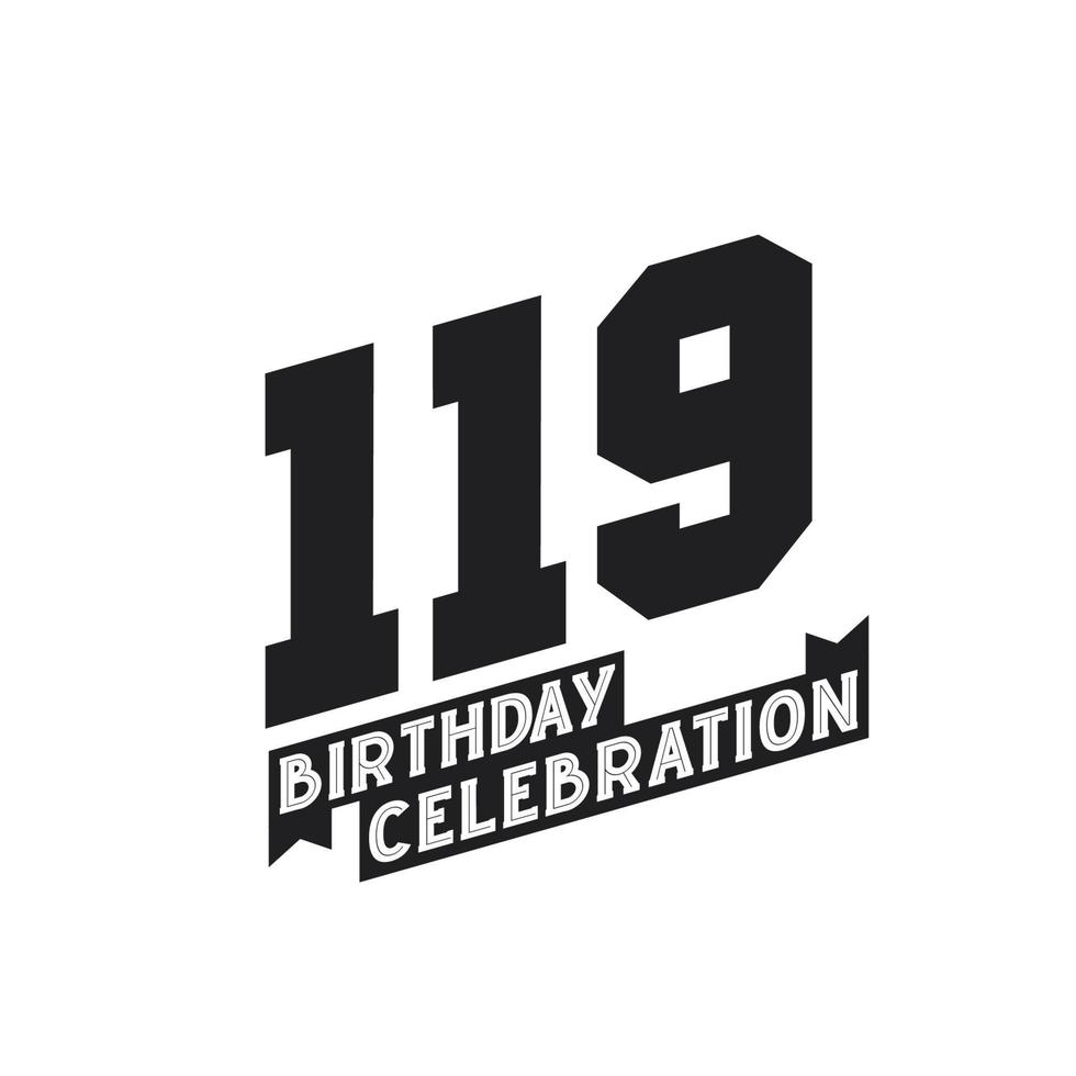 119 compleanno celebrazione saluti carta, 119° anni compleanno vettore