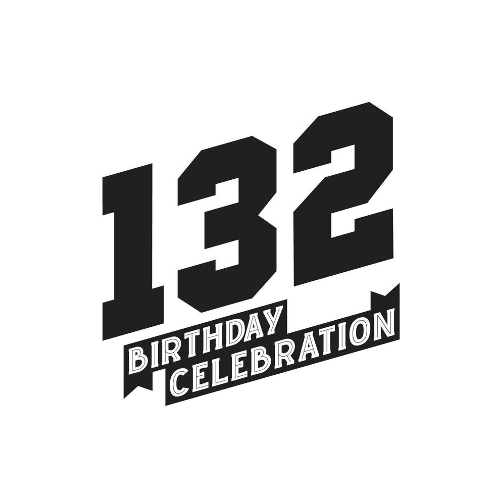 132 compleanno celebrazione saluti carta, 132° anni compleanno vettore