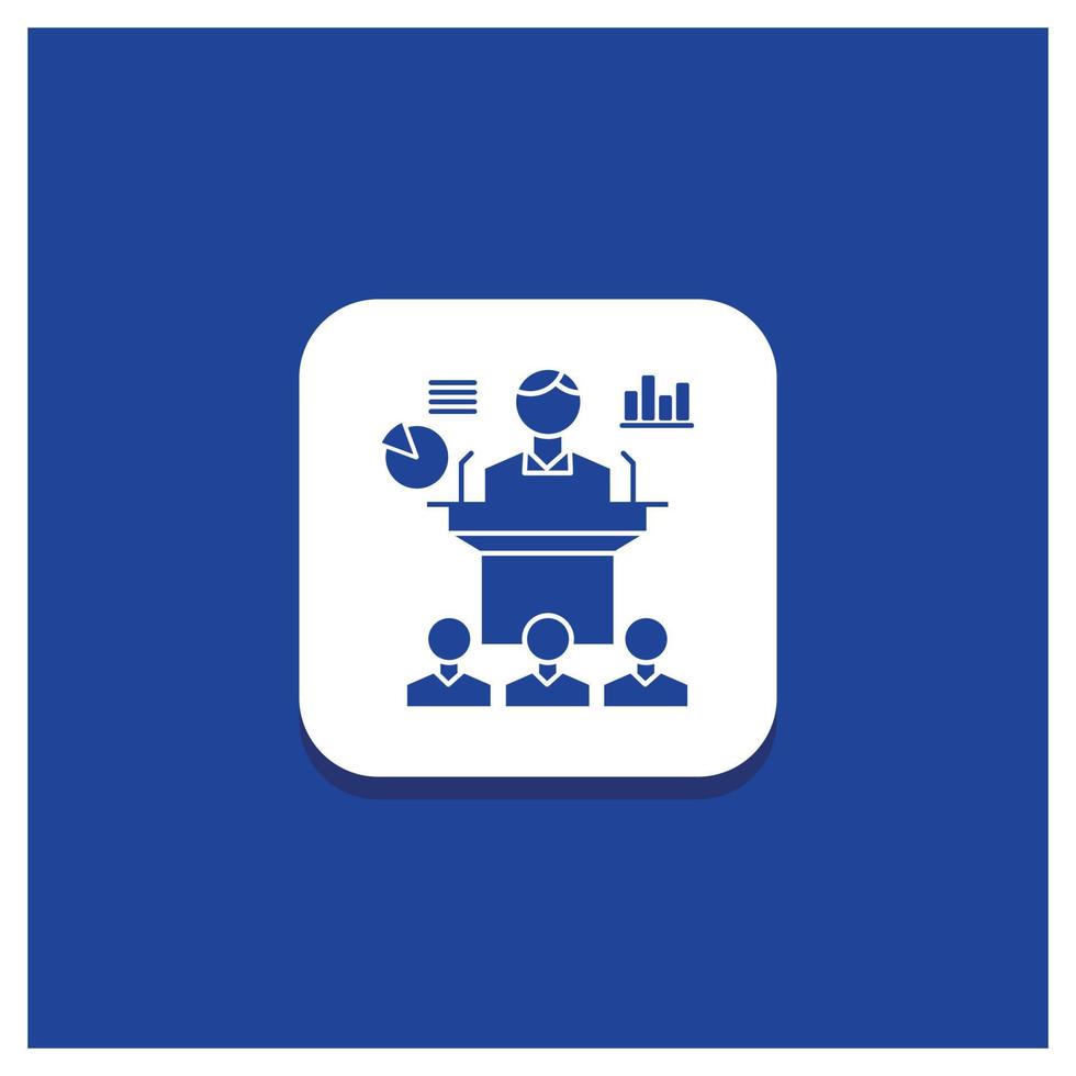 blu il giro pulsante per attività commerciale. conferenza. convenzione. presentazione. seminario glifo icona vettore