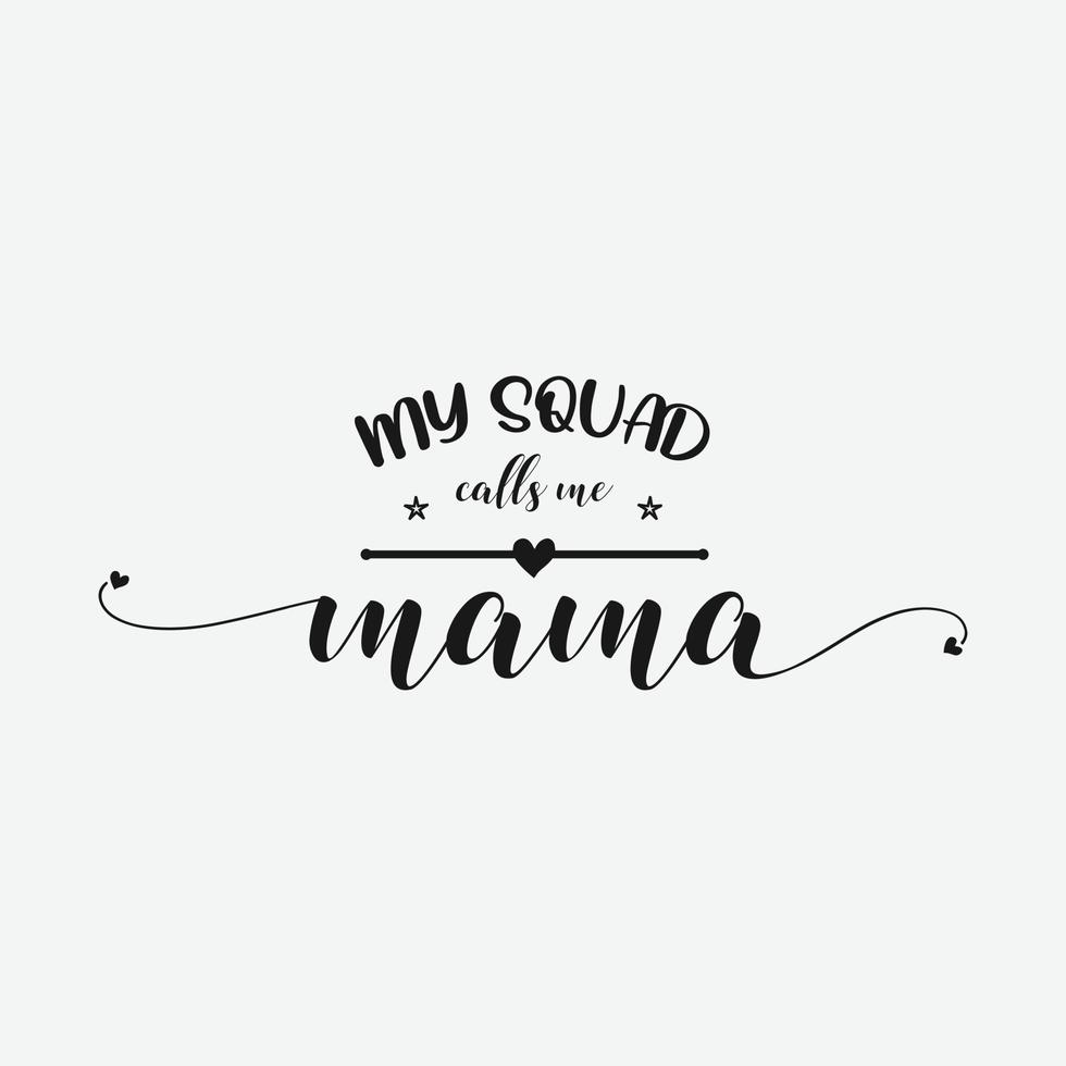 mio squadra chiamate me mamma, madri giorno calligrafia, mamma citazione lettering illustrazione vettore