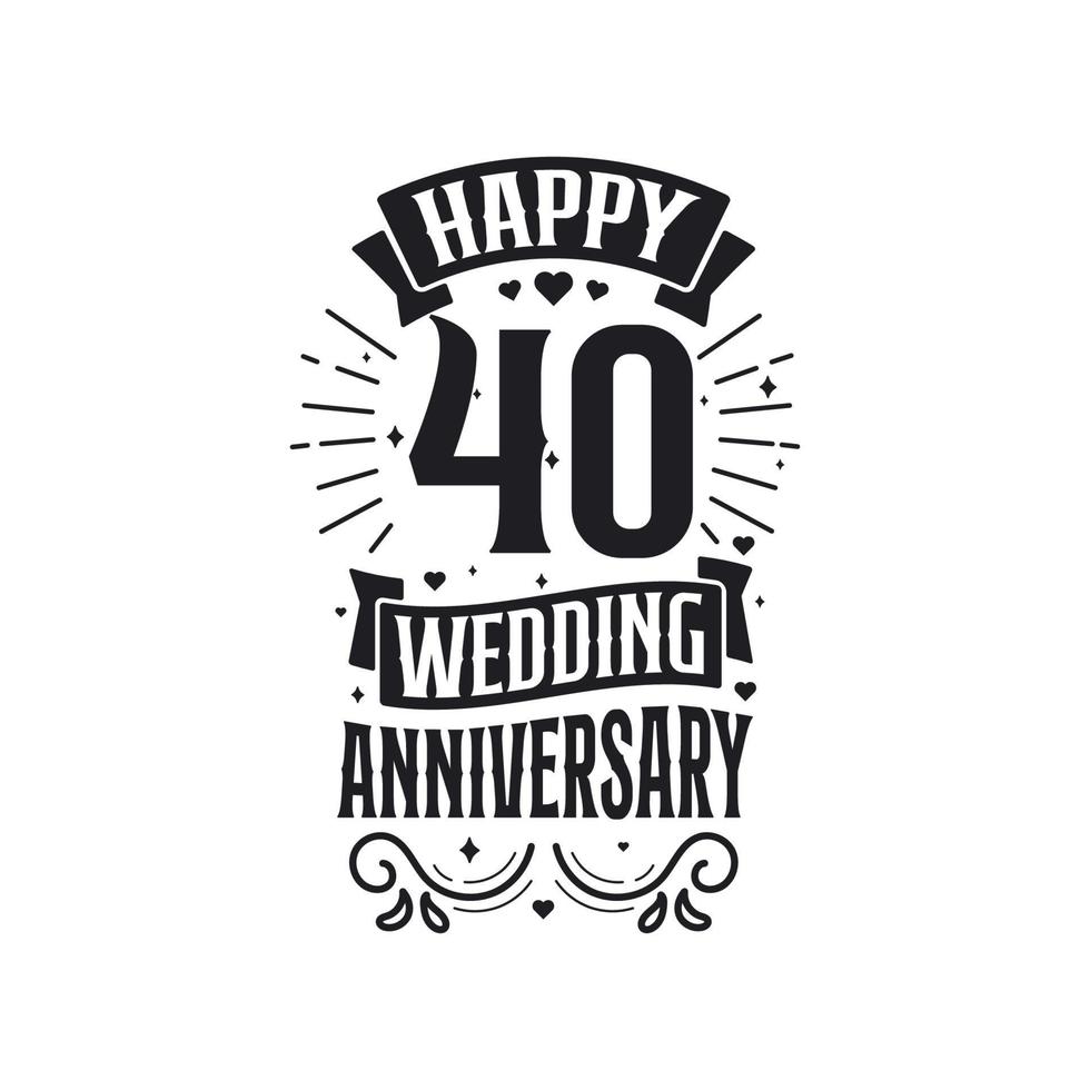 40 anni anniversario celebrazione tipografia design. contento 40 ° nozze anniversario citazione lettering design. vettore