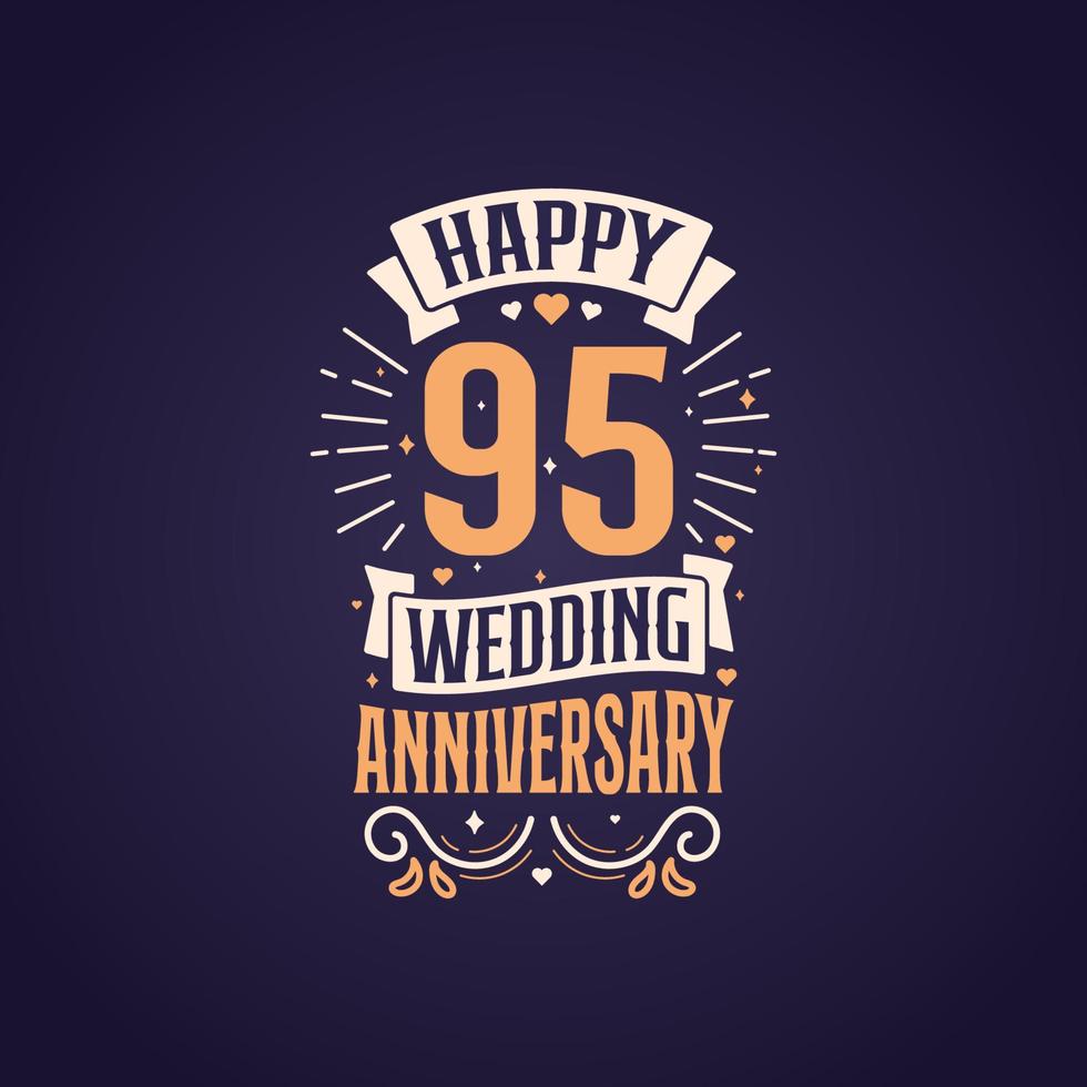 contento 95 ° nozze anniversario citazione lettering design. 95 anni anniversario celebrazione tipografia design. vettore
