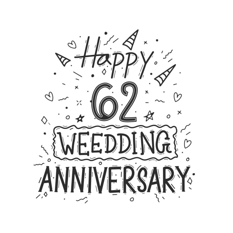 62 anni anniversario celebrazione mano disegno tipografia design. contento 62 ° nozze anniversario mano lettering vettore