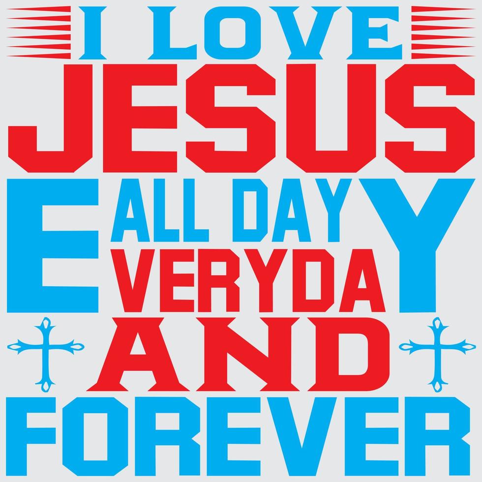 io amore Gesù tutti giorno ogni giorno e per sempre vettore